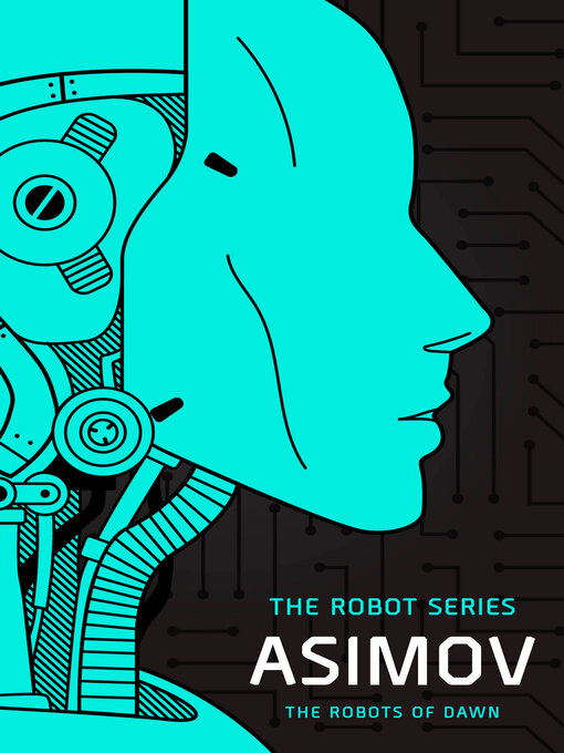 Title details for The Robots of Dawn by Isaac Asimov - Available